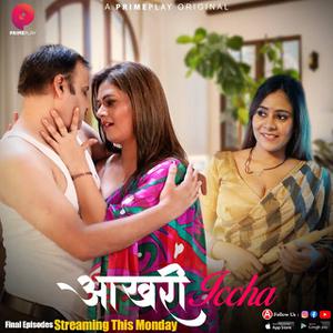 Aakhri Iccha S01 (Part-3) Poster Aakhri Iccha S01 (Part-3) 2023 Primeplay