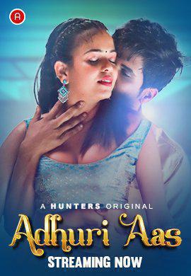 Adhuri Aas S01e01 Poster Adhuri Aas S01e01 2023 Hunters