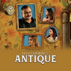 Antique S01 (Part-1) Poster Antique S01 (Part-1) 2023 Ullu