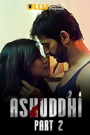 Ashuddhi Part-2 Poster Ashuddhi Part-2 2020 Ullu