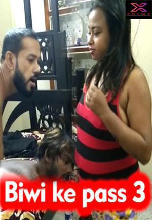 Biwi Ke Pass 3 Poster Biwi Ke Pass 3 2021 Xprime