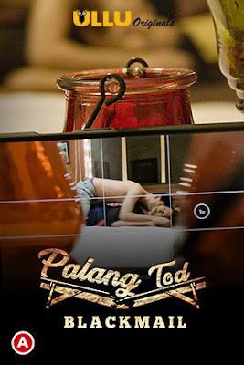 Palang Tod: Blackmail S01 Poster Palang Tod: Blackmail S01 2021 Ullu