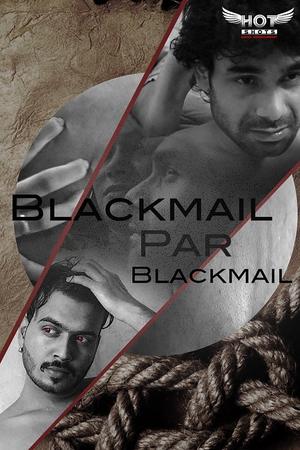 Blackmail Pe Blackmail Poster Blackmail Pe Blackmail 2020 Hotshots