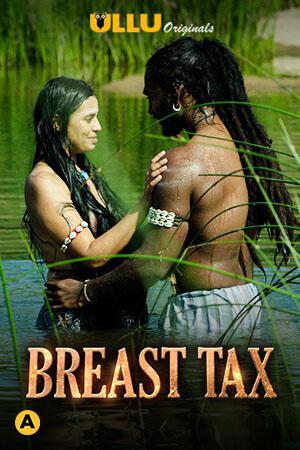 Breast Tax S01 Poster Breast Tax S01 2021 Ullu