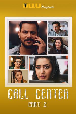 Call Center S01 (Part-2) Poster Call Center S01 (Part-2) 2020 Ullu