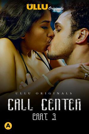 Call Center S01 (Part-3) Poster Call Center S01 (Part-3) 2020 Ullu