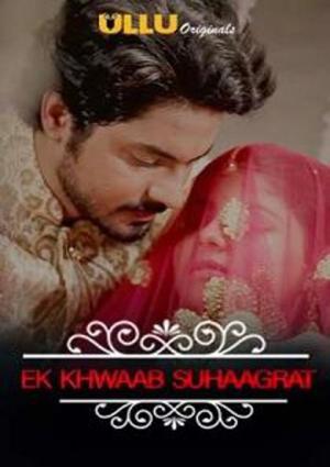 Charmsukh: Ek Khwaab Suhaagrat Poster Charmsukh: Ek Khwaab Suhaagrat 2020 Ullu