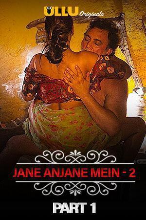 Charmsukh (Jane Anjane Mein 2) Part-1 Poster Charmsukh (Jane Anjane Mein 2) Part-1 2020 Ullu