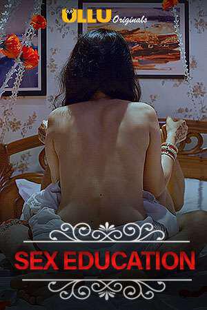 Charmsukh (Sex Education) S01 Poster Charmsukh (Sex Education) S01 2020 Ullu
