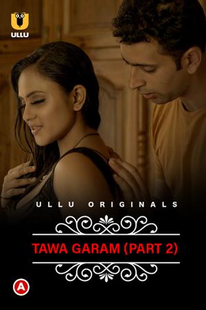 Charmsukh: Tawa Garam (Part-2) S01 Poster Charmsukh: Tawa Garam (Part-2) S01 2022 Ullu