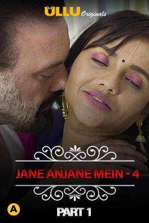 Charmsukh (Jane Anjane Mein 4) Part-1 Poster Charmsukh (Jane Anjane Mein 4) Part-1 2021 Ullu
