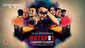 Charr Charr: Hotspot S01 Poster Charr Charr: Hotspot S01 2021 Ullu