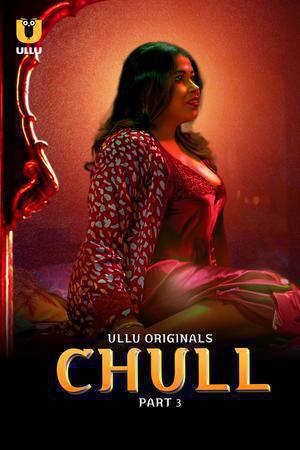 Chull S01 (Part-3) Poster Chull S01 (Part-3) 2023 Ullu