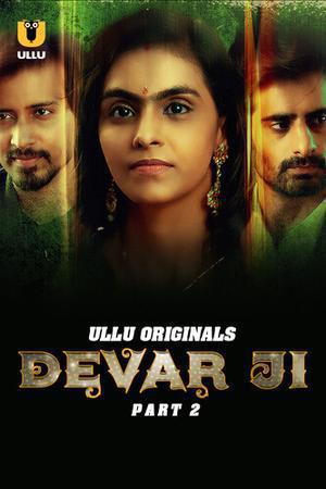 Dever Ji (Part-2) S01 Poster Dever Ji (Part-2) S01 2024 Ullu