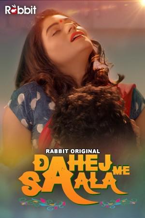 Dahej Me Saala S01 Poster Dahej Me Saala S01 2021 Rabbit Movies