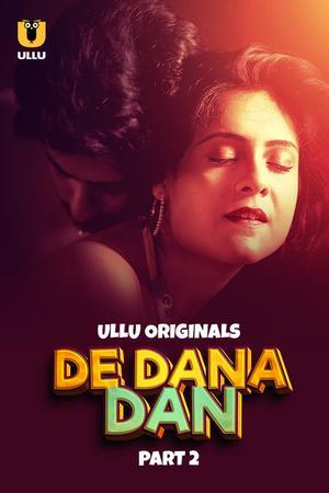 De Dana Dan (Part-2) S01 Poster De Dana Dan (Part-2) S01 2024 Ullu