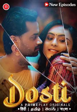 Dosti S01 (Part-2) Poster Dosti S01 (Part-2) 2023 Primeplay
