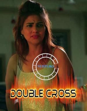 Double Cross Poster Double Cross 2021 Nuefliks