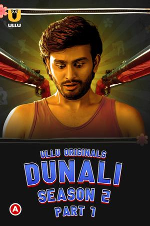 Dunali (Part-1) S02 Poster Dunali (Part-1) S02 2022 Ullu