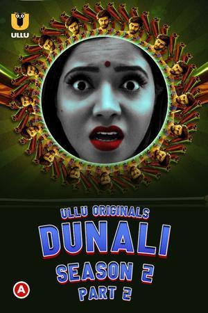 Dunali (Part-2) S02 Poster Dunali (Part-2) S02 2022 Ullu