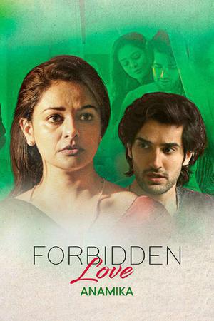 Forbidden Love: Anamika Poster Forbidden Love: Anamika 2020 Zee5