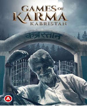 Games Of Karma (Kabristan) S01 Poster Games Of Karma (Kabristan) S01 2021 Ullu
