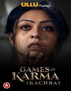 Games Of Karma (Kachra) S01 Poster Games Of Karma (Kachra) S01 2021 Ullu