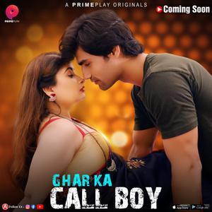 Ghar Ka Call Boy S01 Poster Ghar Ka Call Boy S01 2023 Primeplay