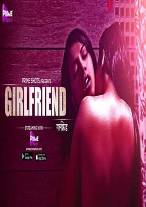 Girlfriend S01e01 Poster Girlfriend S01e01 2021 Primeshots