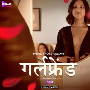 Girlfriend S01e02 Poster Girlfriend S01e02 2021 Primeshots