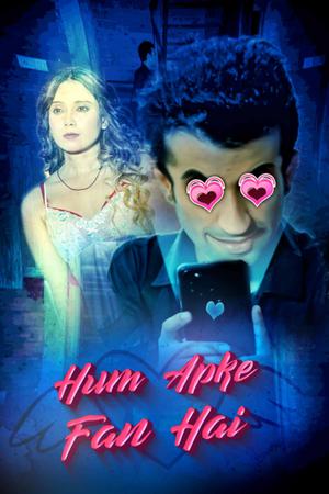 Hum Apke Fan Hai S01 Poster Hum Apke Fan Hai S01 2021 Kooku