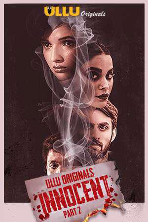 Innocent (Part-2) Poster Innocent (Part-2) 2020 Ullu