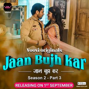 Jaan Bujh Kar S02 (Part-3) 2023