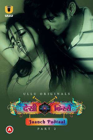 Jaanch Padtaal: Desi Kisse (Part-2) S01 Poster Jaanch Padtaal: Desi Kisse (Part-2) S01 2023 Ullu