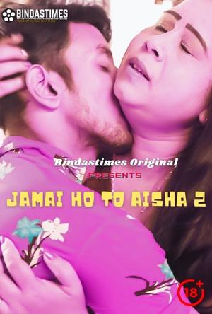 Jamai Ho To Aisha 2 2021