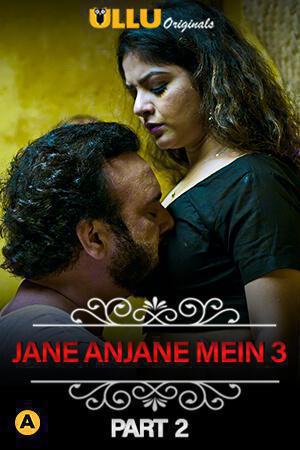 Charmsukh: Jane Anjane Mein 3 Poster Charmsukh: Jane Anjane Mein 3 2021 Ullu