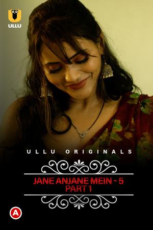 Charmsukh: Jane Anjane Mein 5 (Part-1) Poster Charmsukh: Jane Anjane Mein 5 (Part-1) 2022 Ullu