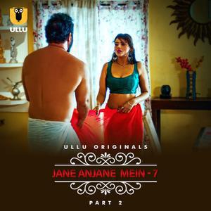 Jane Anjane Mein S07 (Part-2) Poster Jane Anjane Mein S07 (Part-2) 2023 Ullu