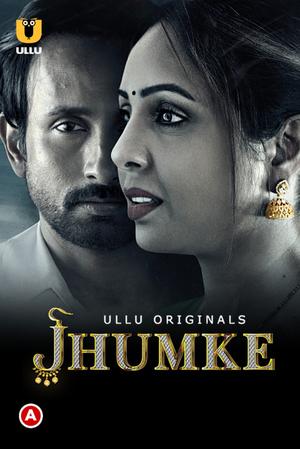 Jhumke S01 Poster Jhumke S01 2022 Ullu