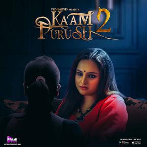 Kaam Purush S02e02 Poster Kaam Purush S02e02 2023 Primeshots
