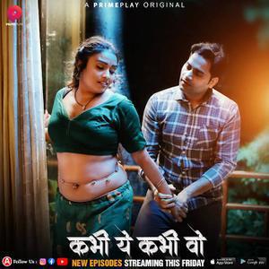 Kabhi Yeh Kabhi Woh S01 (Part-2) Poster Kabhi Yeh Kabhi Woh S01 (Part-2) 2023 Primeplay