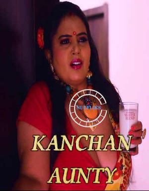 Kanchan Aunty S01e05 Poster Kanchan Aunty S01e05 2021 Nuefliks