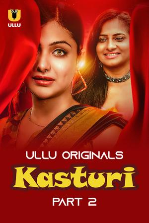 Kasturi (Part-2) S01 Poster Kasturi (Part-2) S01 2024 Ullu