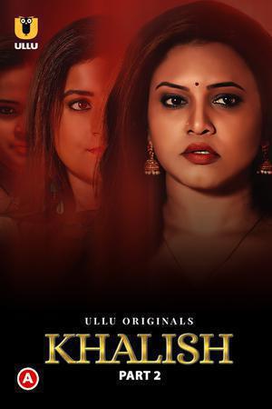 Khalish (Part-2) S01 Poster Khalish (Part-2) S01 2023 Ullu