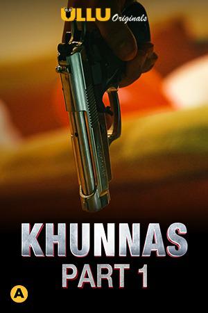 Khunnas (Part-1) S01 Poster Khunnas (Part-1) S01 2021 Ullu
