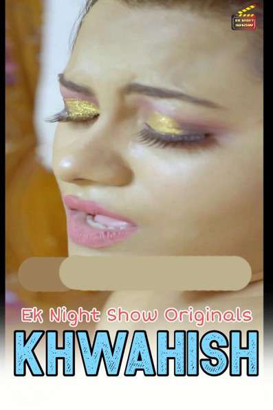 Khwahish S01e01 2020