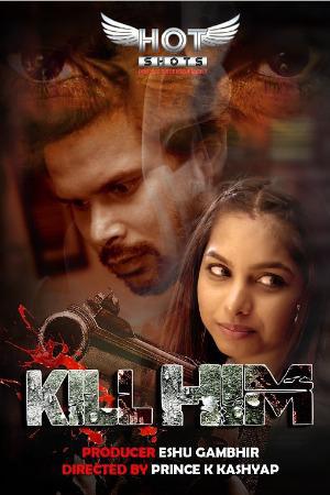 Kill Him Poster Kill Him 2020 Hotshots