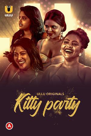 Kitty Party S01 Poster Kitty Party S01 2023 Ullu