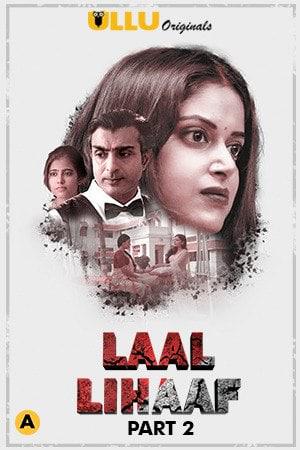 Laal Lihaaf (Part-2) S01 Poster Laal Lihaaf (Part-2) S01 2021 Ullu