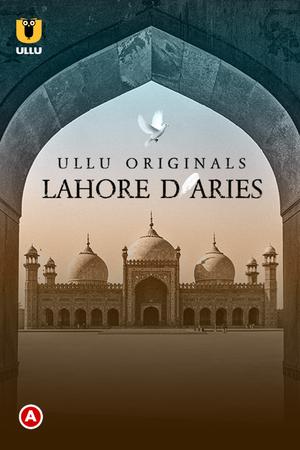 Lahore Diaries (Part-1) S01 Poster Lahore Diaries (Part-1) S01 2022 Ullu